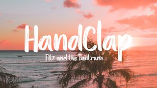 HandClap - Fitz and the Tantrums (Lyrics + Vietsub) ♫