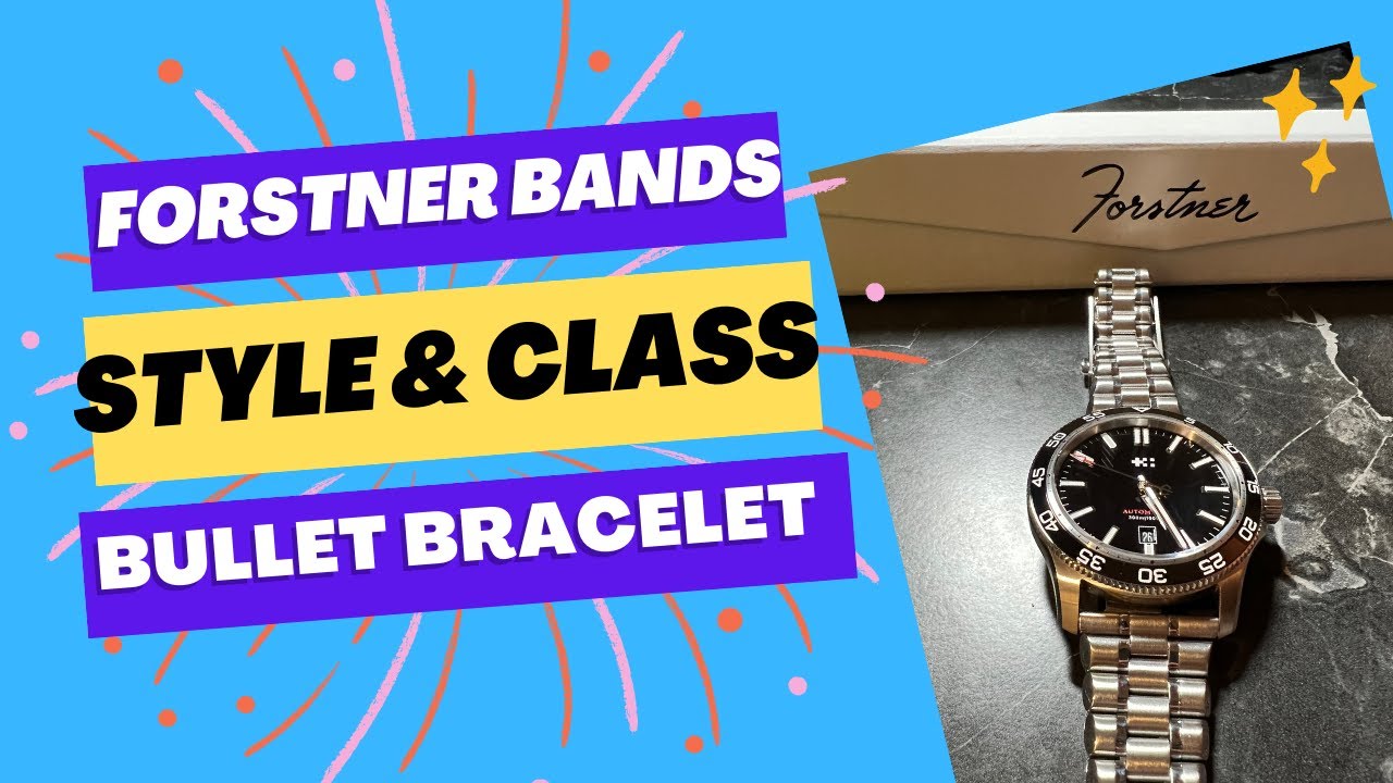 Forstner Bands Review Style and Class for your Watch YouTube