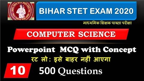 Bihar STET 2020 Based On Beltron Pattern ll PowerPoint 500 Expected Question Computer Science Set 10