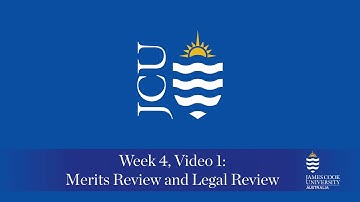 Week 4 Video 1 - Legal and Merits review