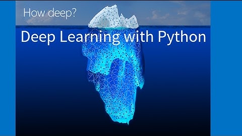 A Step by Step Introduction to Deep Learning with Python: Day 1 - What is Deep Learning?