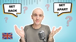Phrasal Verbs with &#39;Set&#39; | The Level Up English Podcast 272