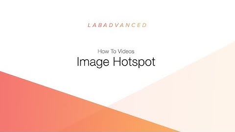 Image Hotspot - How To Video - LAB Advanced