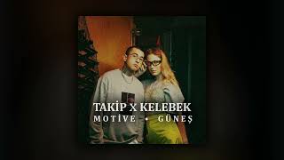 Motive ft. Güneş - Takip x Kelebek Remix (Official Audio)