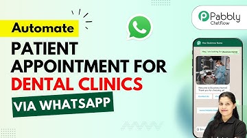 How to Automate Patient Appointment Bookings for Dental Clinics via WhatsApp 🦷📅