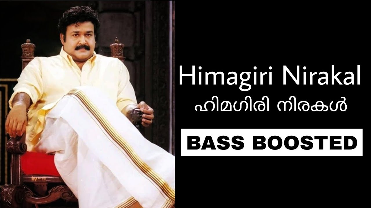 Himagiri Nirakal BASS BOOSTED  Thandavam  Mohanlal  MG Sreekumar  CHI BASS RECORDS 2021