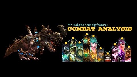 Ask Mr. Robot Combat Logs of Awesomeness