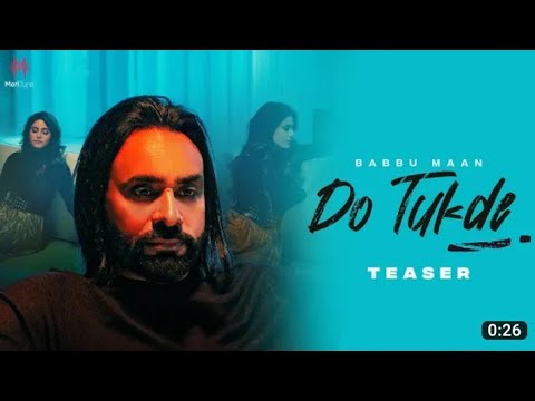 Do Tukde (Teaser) | Babbu Maan |Kunaal Vermaa | Onima Kashyap | Latest Songs 2023 | new hindi songs