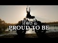 Wade B - Proud To Be (official video)