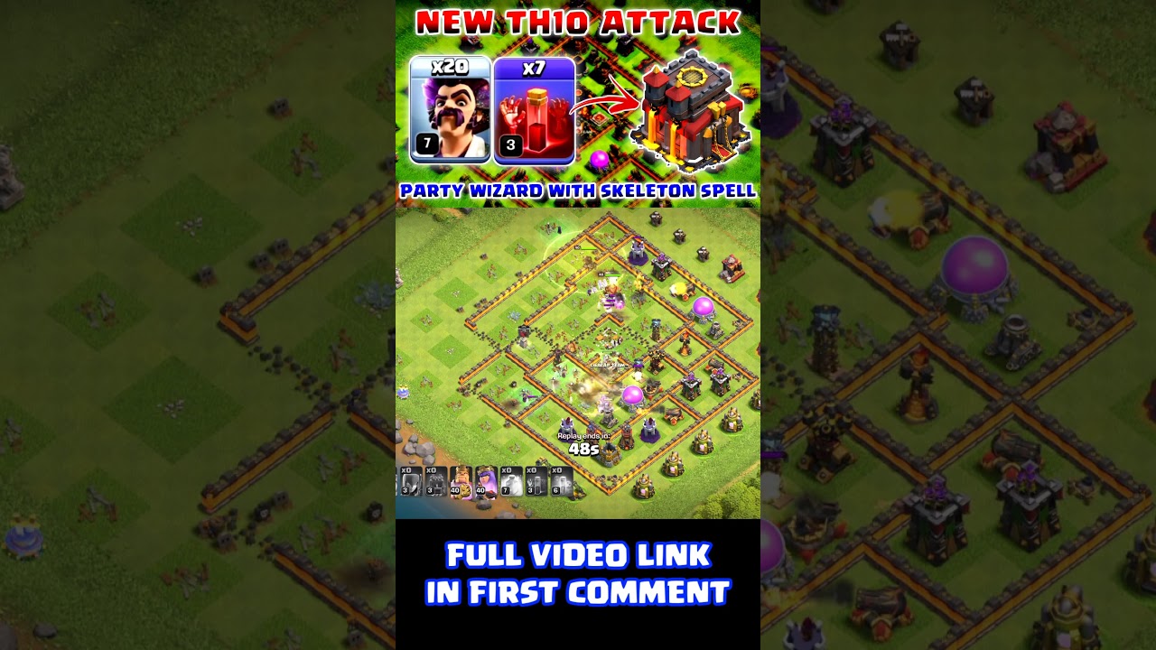 20 Party wizard + 7 Skeleton Spell TH10 Attack 