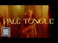 Miniature de la vidéo de la chanson Pale Tongue