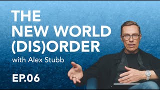 The Global West - The New World (Dis)Order EP6 - with Alex Stubb