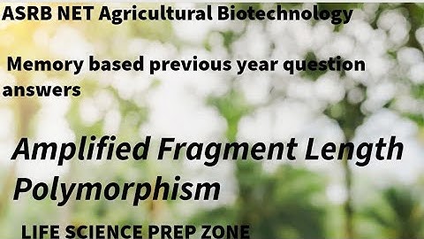 AFLP | Agricultural Biotechnology | ASRB NET|
