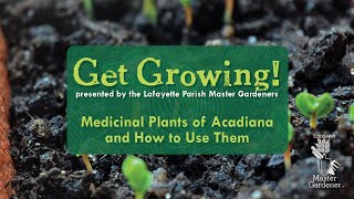 Get Growing - Medicinal Plants of Acadiana screenshot 3