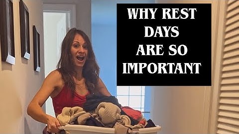 The Importance Of Rest Days 