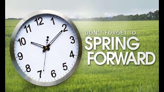 Daylight Saving Time 2019: Time To Spring Forward One Hour