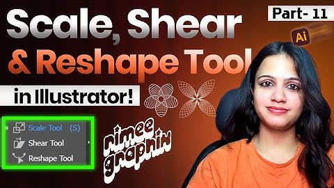 Scale, Shear & Reshape Tools in Illustrator | Complete Hindi Tutorial