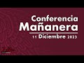 Conferencia Mañanera 11 Diciembre 2023