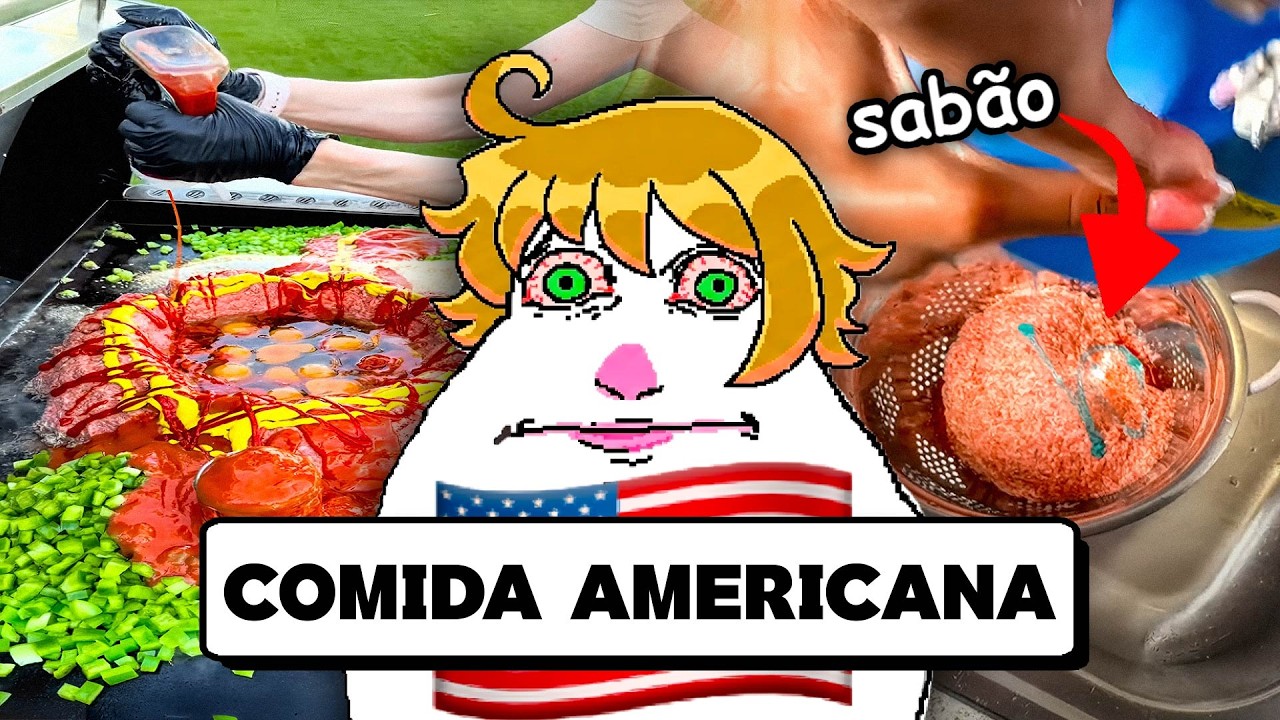 COMIDAS AMERICANAS São uma ABERRAÇÃO