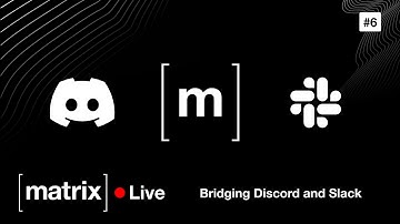 Matrix Tutorials #6 — Bridging to Slack and Discord