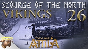 Total War Attila: "Scourge of the North" Viking Forefathers with JERMGaming | Ep. 26 | RangerDave
