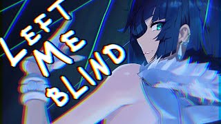 Nightcore - Left Me blind (Lyrics)