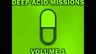 D.A.V.E the Drummer - Acid reverberations.- Deep acid missions Vol 1