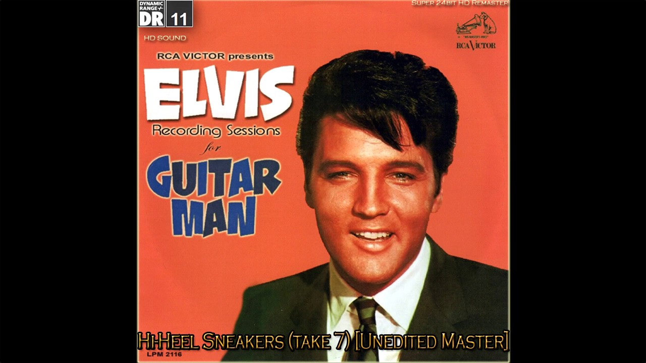 Elvis Presley - Hi-Heel Sneakers (take 7) [Unedited Master], [Super 24bit  HD Remaster], HQ - YouTube