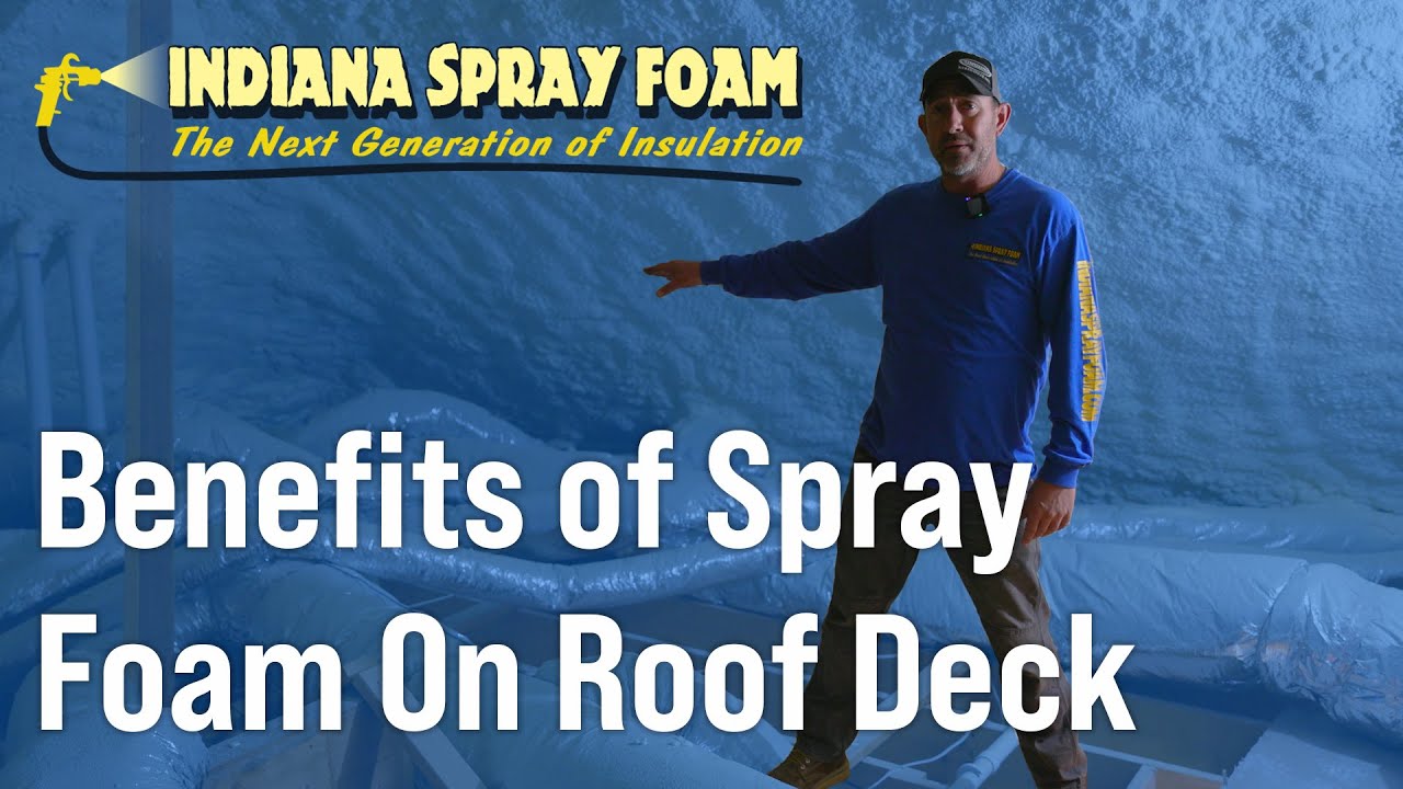 Why We Spray Foam the Roof Deck | Indiana Spray Foam