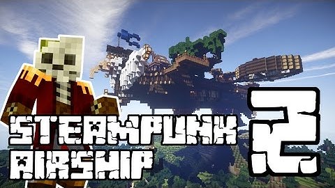 Epic Steampunk Airship Minecraft Speedbuild #2