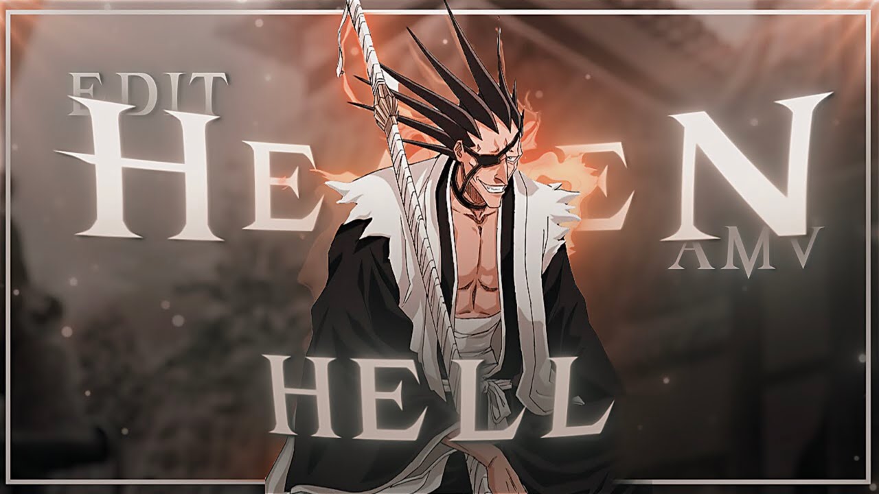 ^Zaraki Kenpachi^ Heaven and hell[AMV/EDIT](Free project file) YouTube