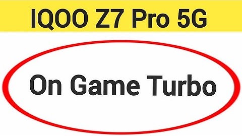 how to on Game Turbo in IQOO Z7 Pro 5G, IQOO Z7 Pro 5G me game turbo enable kaise kare