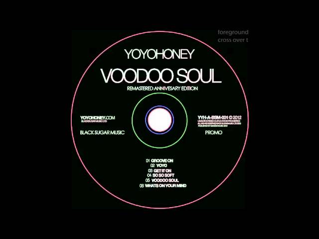 YOYOHONEY - VOODOO SOUL Album Sampler.