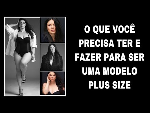 Vídeo: Beleza Luxuosa: Por Que Os Modelos Plus Size Estão Se Tornando Mais Populares