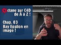 Octane Sur C4D De A à Z Partie 03 Ray Epsilon En Image mp3