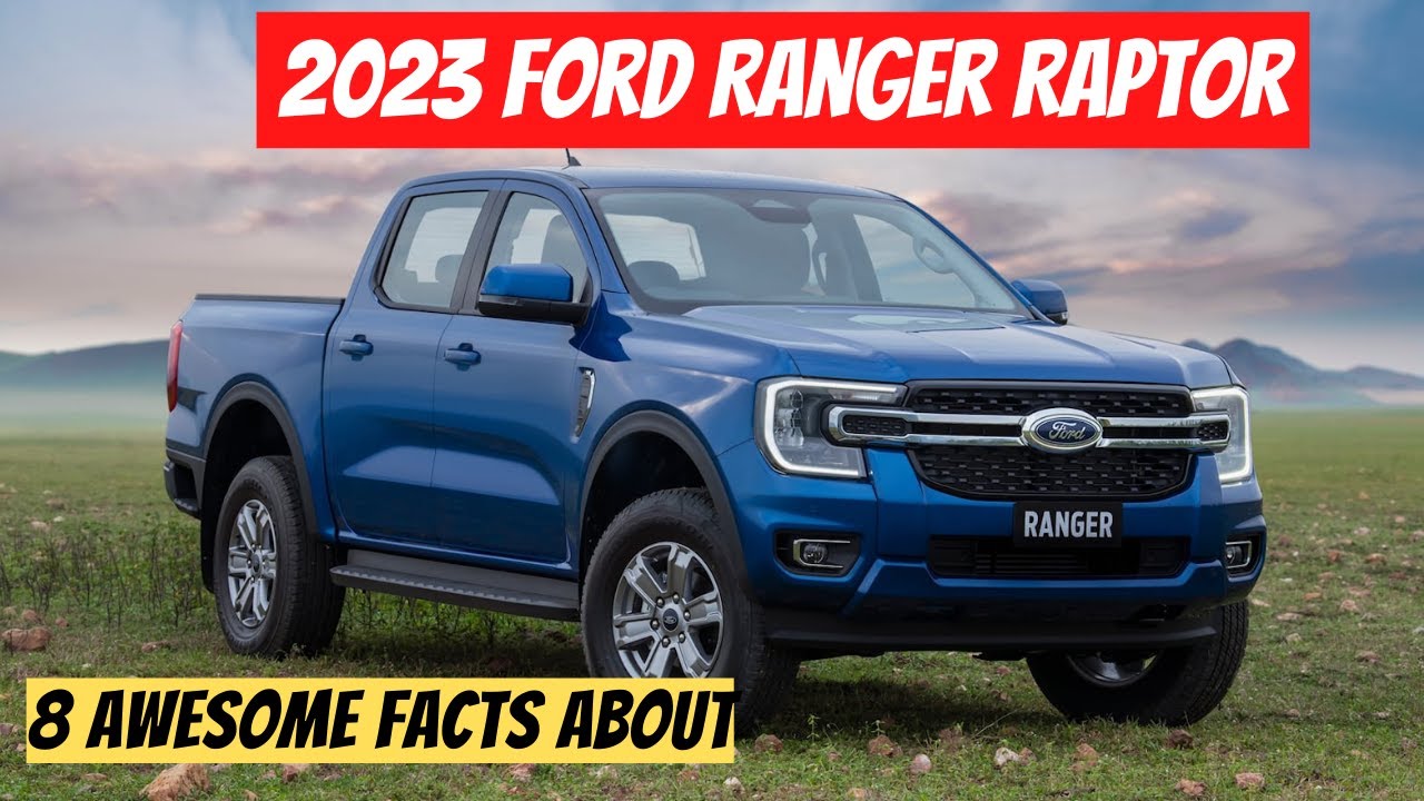 8 Awesome Facts About The 2023 Ford Ranger Raptor 