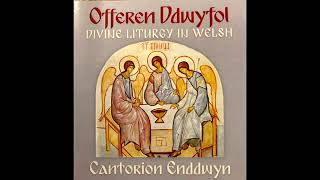 Orthodox Divine Liturgy in Welsh (Offeren Ddwyfol Uniongred) by Jonah 4,557 views 3 years ago 1 hour, 21 minutes