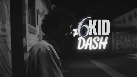 D.A.S.H - 6KID (Official Music Video)