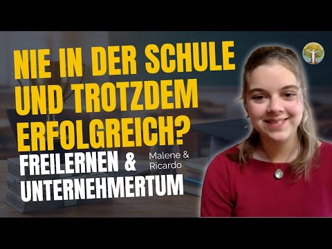 Nie in der Schule und trotzdem erfolgreich - Freilernen & Unternehmertum | Malene & Ricardo