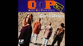 One DJ Project Feat  Dame   Gotta Dance   Extended Remix