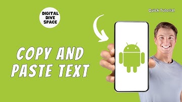 How to Copy and Paste Text on Android