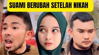 SUAMI BERUBAH SETELAH NIKAH ! #abyancalief #dramayoutube