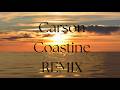 Carson Coastine REMIX 2026 Official Music Video