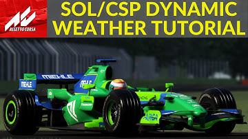 Assetto Corsa SOL And CSP Dynamic Weather And Time Tutorial