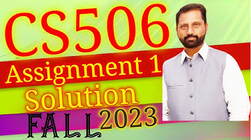 CS506 Assignment No.1 Fall 2023 100% Correct Complete Solution By Abid Farooq Bhutta.