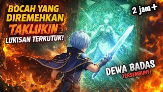 BOCAH YG DIREMEHKAN TAKLUKIN LUKISAN TERKUTUK HANYA SEORANG DIRI‼️ alur cerita anime 3jam