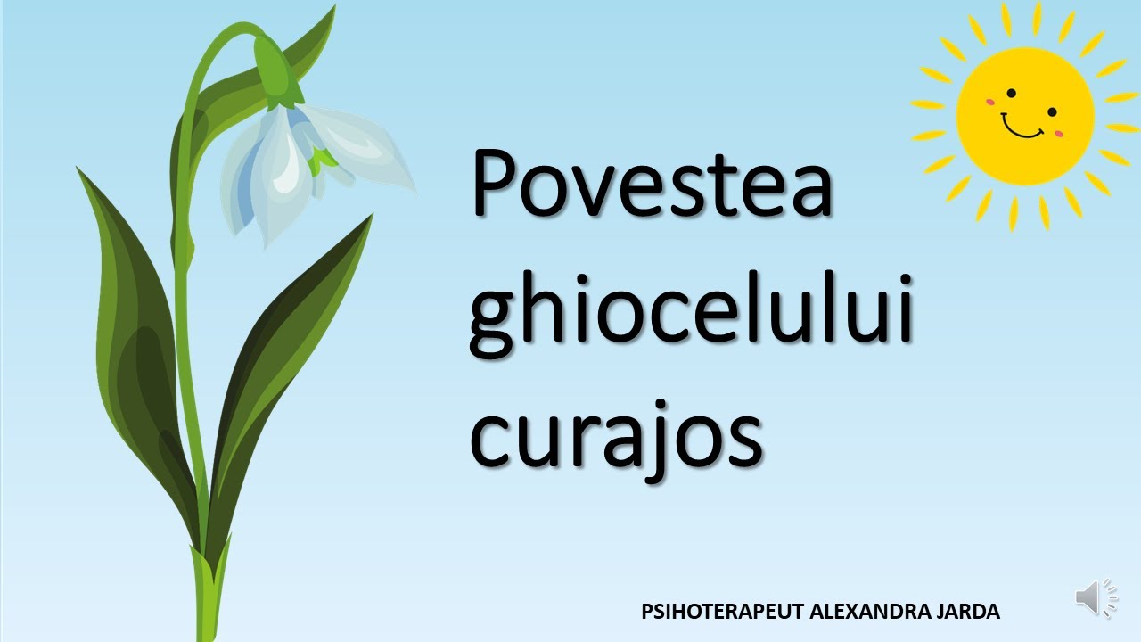Povestea ghiocelului curajos de Alexandra Jarda - poveste terapeutică