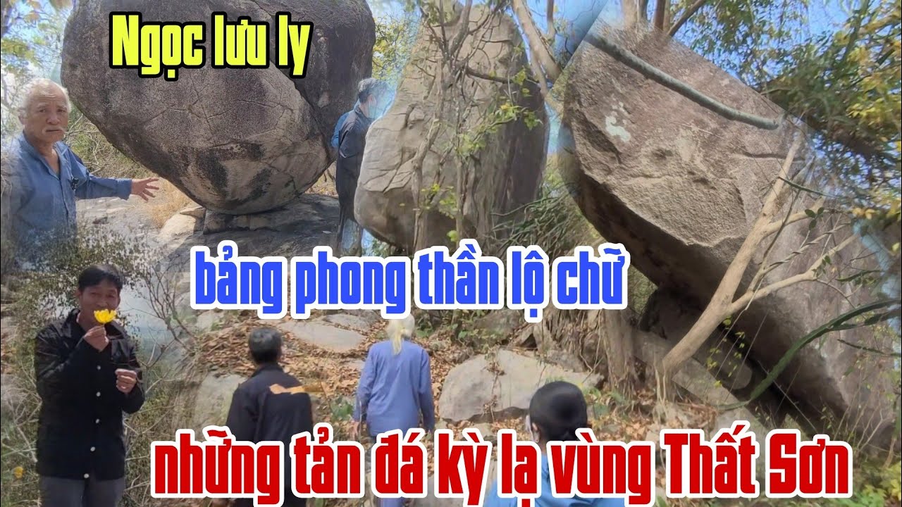 Phát hiện đá Ngọc Lưu ly,đá Thuyền,bản phong thần .đá kỳ lạ ở núi Anh Vũ Sơn