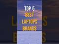 Top 5 Laptops Brands #shorts #laptop #hp #apple #computers