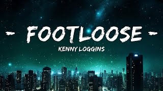 Kenny Loggins - Footloose (Lyrics) |Top Version
